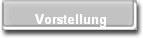 Vorstellung